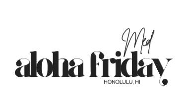 Med Aloha Friday